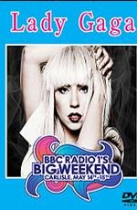 Lady Gaga: Live at BBC Radio 1, Big Weekend