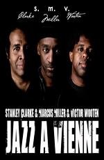 V.A.: Stanley Clarke, Marcus Miller & Victor Wooten - Jazz A Vienne