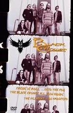 The Black Crowes: Freak' N' Roll... into the Fog