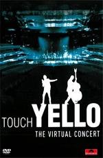 Yello: Touch Yello. The Virtual Concert
