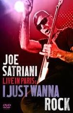 Joe Satriani: Live in Paris: I just wanna rock