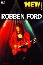 Robben Ford - The Paris Concert 2001